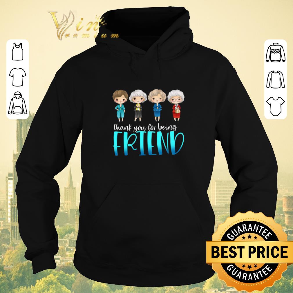 Official The Golden Girls thank you for being friend shirt sweater 4 - Official The Golden Girls thank you for being friend shirt sweater
