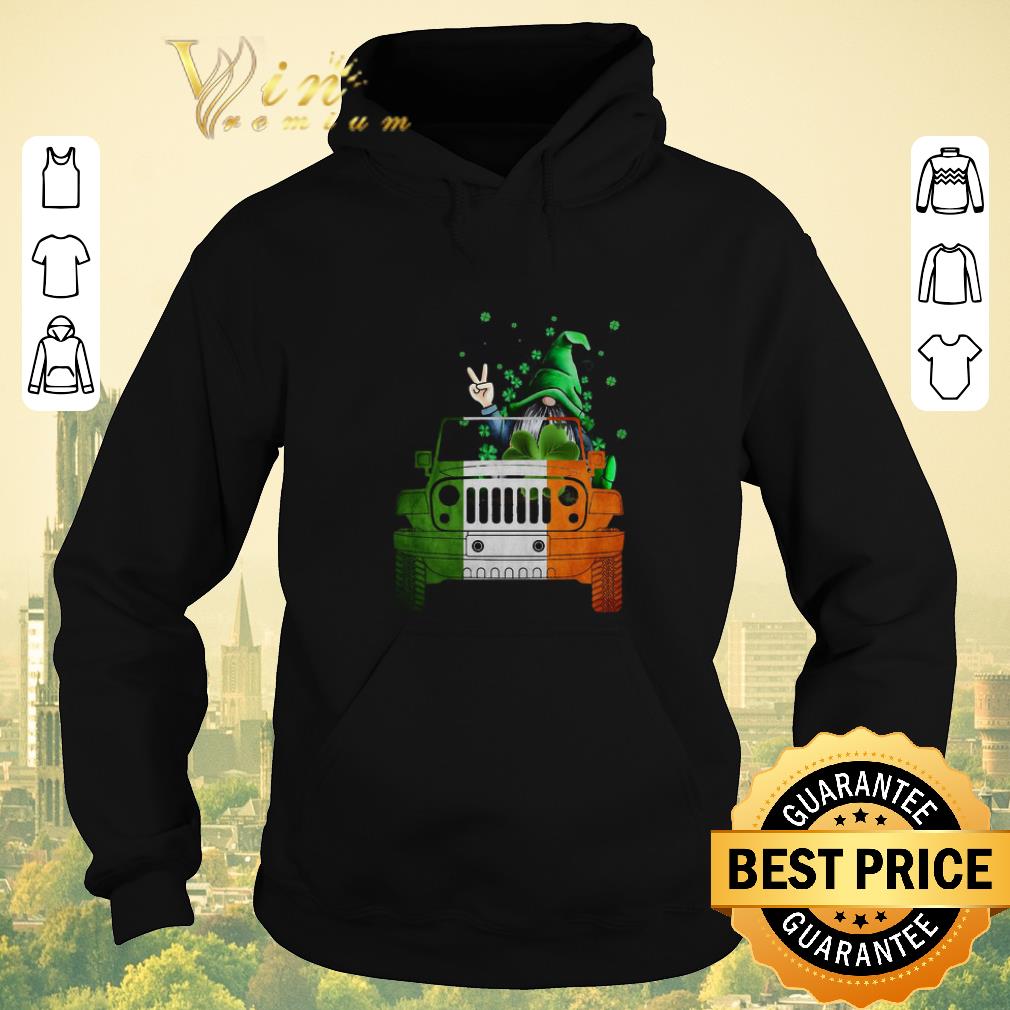 Original Gnome Driving Jeep car St Patrick s Day shirt sweater 4 - Original Gnome Driving Jeep car St. Patrick's Day shirt sweater