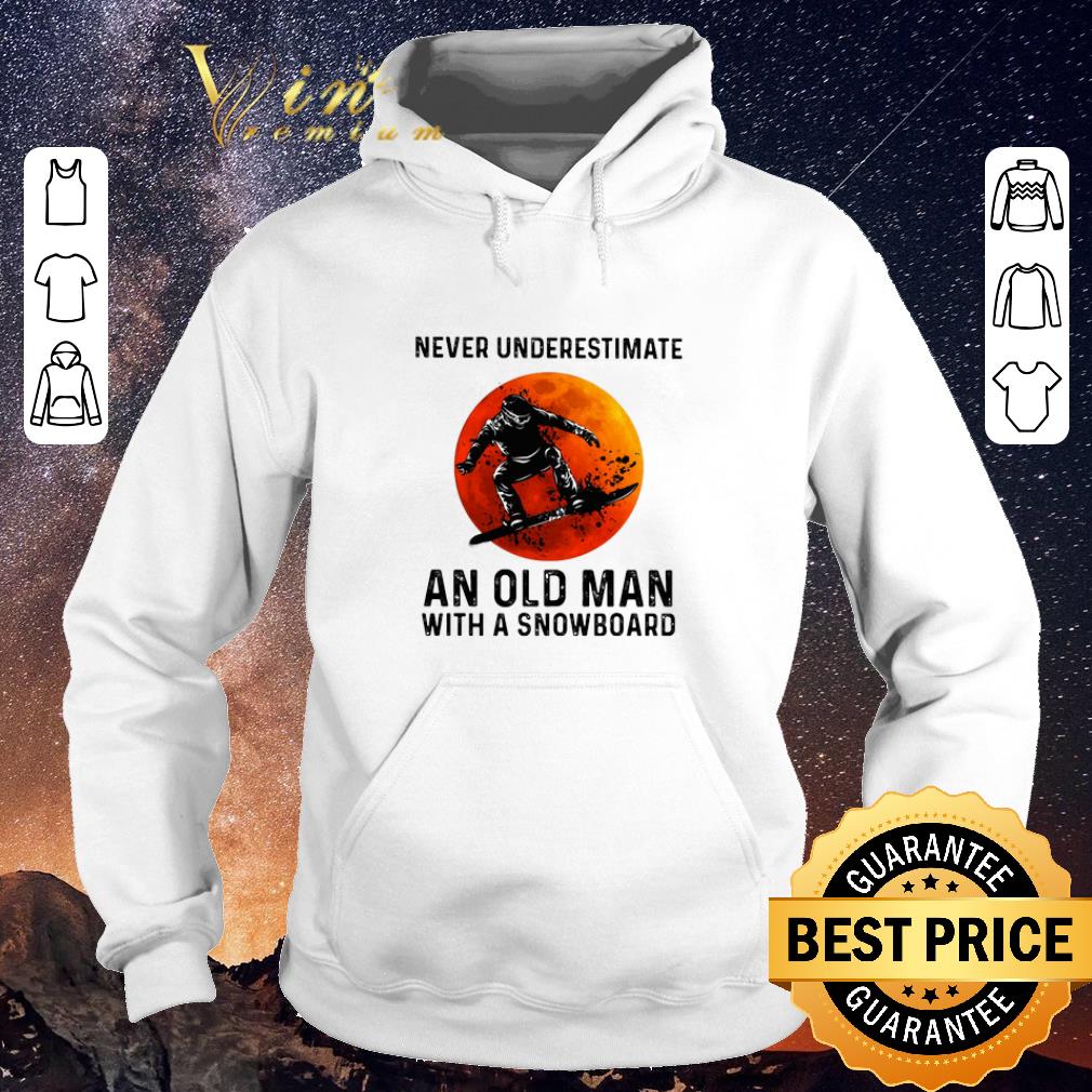 Original Sunset Never underestimate an old man with a snowboarding sports shirt sweater Original Sunset Never underestimate an old man with a snowboarding sports shirt sweater 4 - Original Sunset Never underestimate an old man with a snowboarding sports shirt sweater