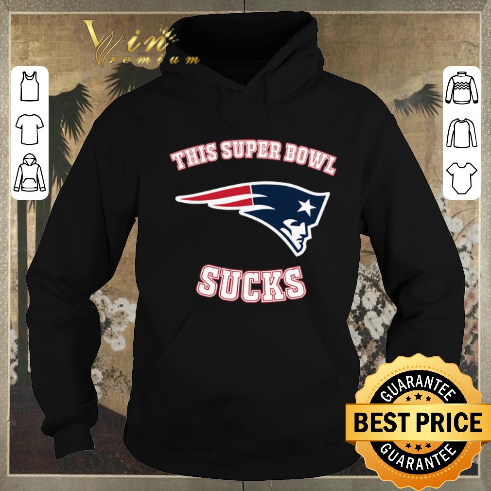 Premium This Super Bowl Sucks New England Patriots shirt sweater 4 - Premium This Super Bowl Sucks New England Patriots shirt sweater