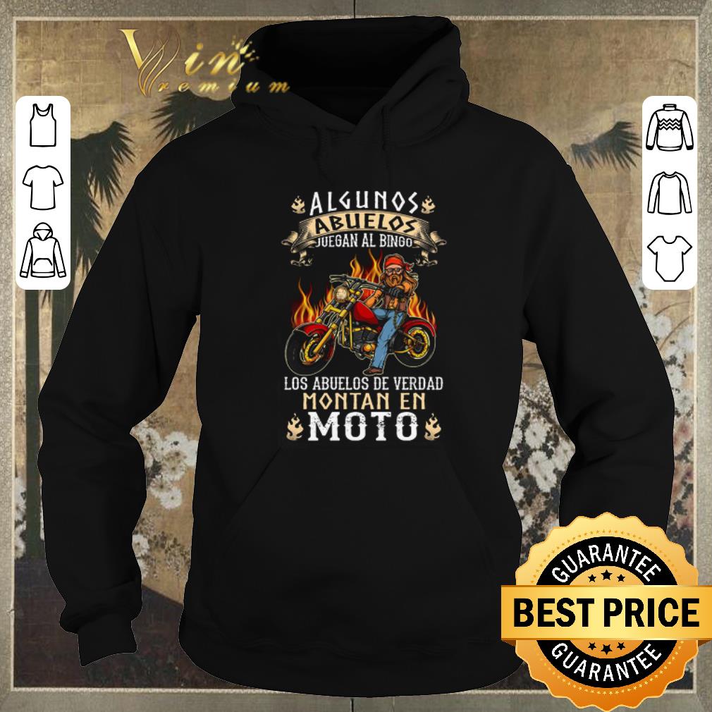 Top Algunos Abuelos Juegan Al Bingo Los Abuelos De Verdad Montan En Moto shirt sweater Top Algunos Abuelos Juegan Al Bingo Los Abuelos De Verdad Montan En Moto shirt sweater 4 - Top Algunos Abuelos Juegan Al Bingo Los Abuelos De Verdad Montan En Moto shirt sweater