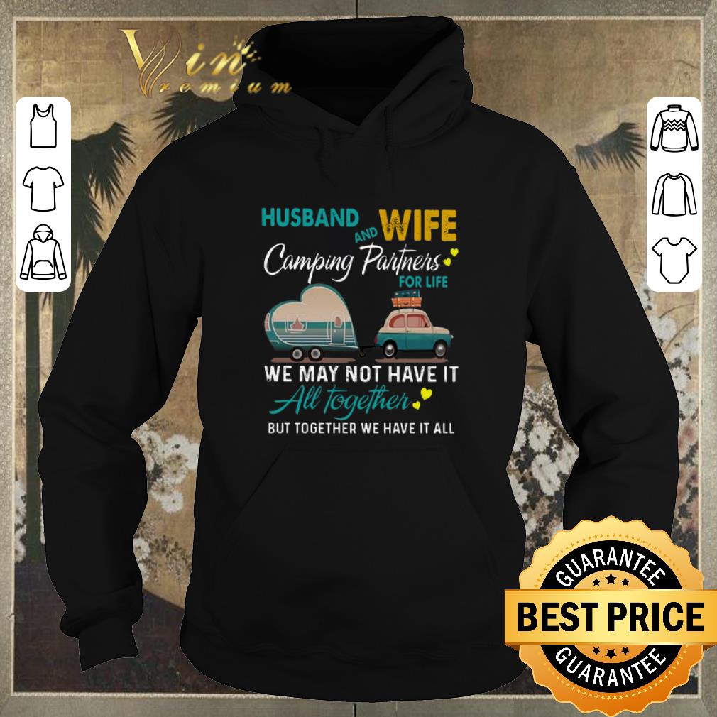 Top Husband and wife camping partners for life we may not have it all together shirt sweater Top Husband and wife camping partners for life we may not have it all together shirt sweater 4 - Top Husband and wife camping partners for life we may not have it all together shirt sweater