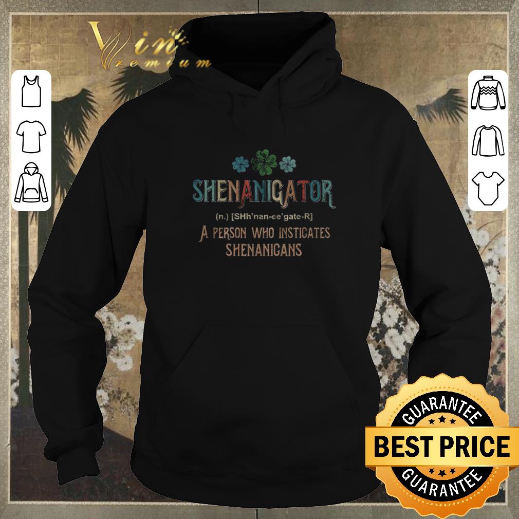 Awesome Clover Shenanigator A Person Who Instigates Shenanigans shirt sweater Awesome Clover Shenanigator A Person Who Instigates Shenanigans shirt sweater 4 - Awesome Clover Shenanigator A Person Who Instigates Shenanigans shirt sweater