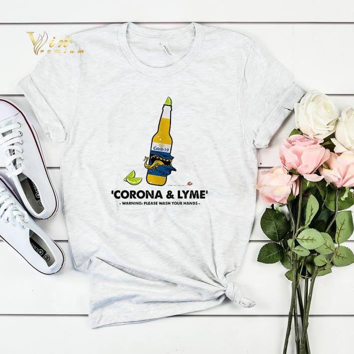 Corona & Lyme warning please wash your hands shirt sweater Corona Lyme warning please wash your hands shirt sweater 4 - Corona & Lyme warning please wash your hands shirt sweater