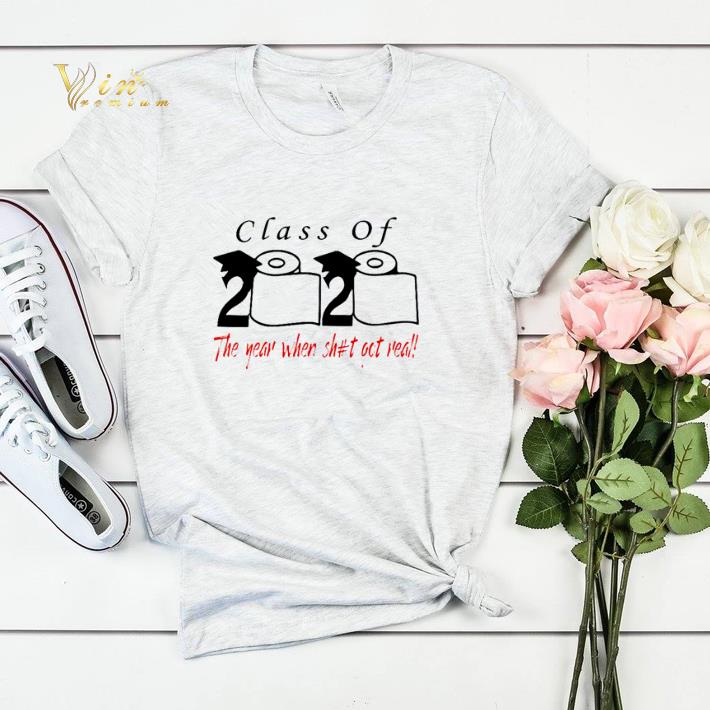 Coronavirus Class of 2020 the year when shit got real shirt sweater Coronavirus Class of 2020 the year when shit got real shirt sweater 4 - Coronavirus Class of 2020 the year when shit got real shirt sweater