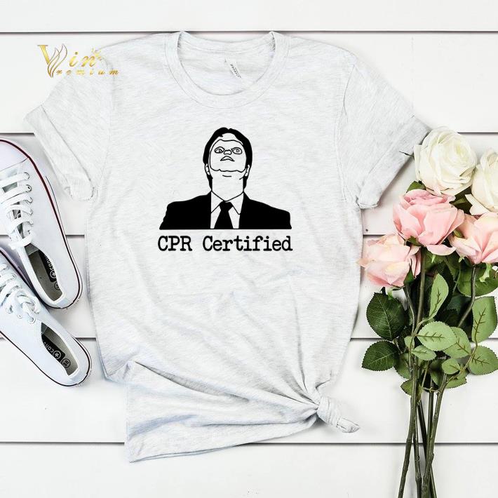 Dwight Schrute CPR Certified shirt 4 - Dwight Schrute CPR Certified shirt