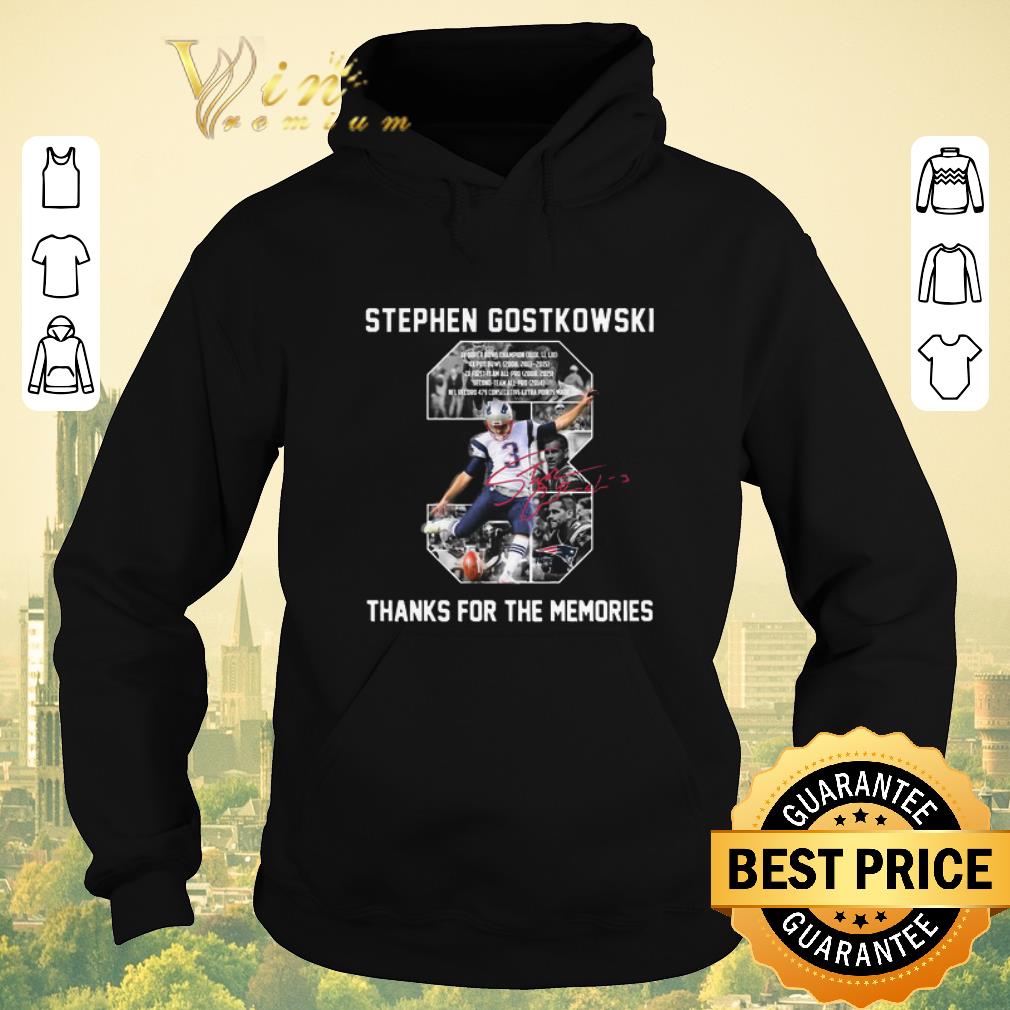 Funny 3 Stephen Gostkowski Signature Thanks For The Memories Patriots shirt sweater 4 - Funny 3 Stephen Gostkowski Signature Thanks For The Memories Patriots shirt sweater