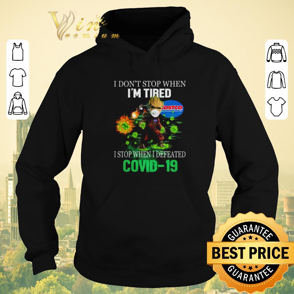 Funny Baby Groot Costco Wholesale I don’t stop when I’m tired I stop when I defeated Covid-19 shirt sweater Funny Baby Groot Costco Wholesale I don t stop when I m tired I stop when I defeated Covid 19 shirt sweater 4 - Funny Baby Groot Costco Wholesale I don’t stop when I’m tired I stop when I defeated Covid-19 shirt sweater