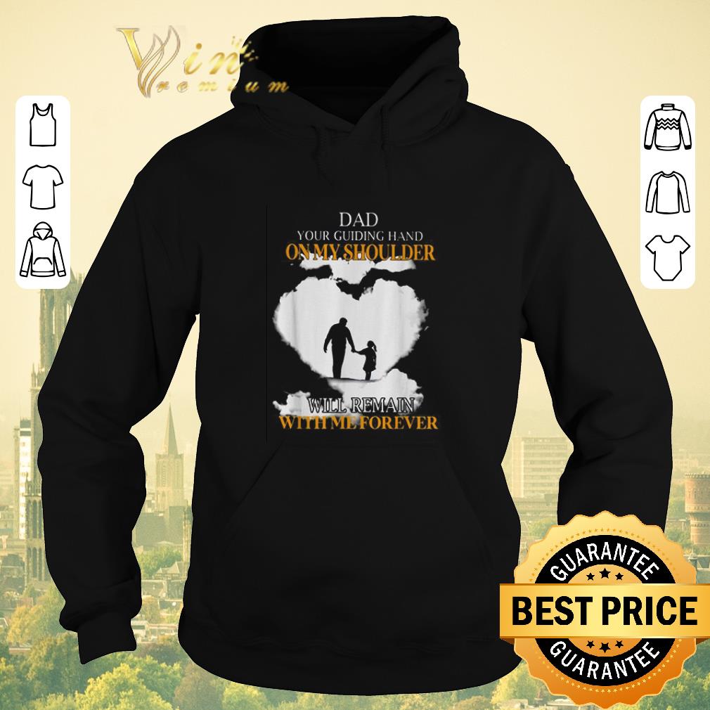 Funny Dad your guiding hand on my shoulder will remain with me forever shirt sweater 4 - Funny Dad your guiding hand on my shoulder will remain with me forever shirt sweater