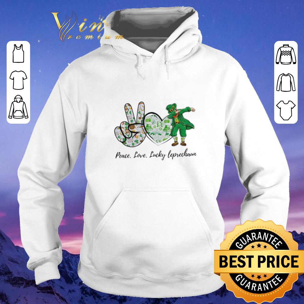 Funny Peace Love Lucky Leprechaun St Patrick s day shirt sweater 4 - Funny Peace Love Lucky Leprechaun St. Patrick's day shirt sweater