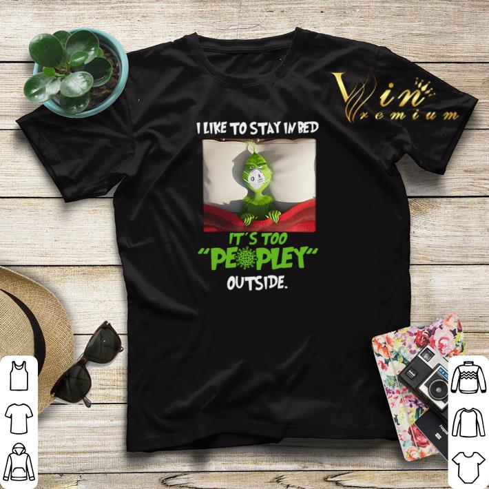 Grinch face masked I like to stay in bed It s too peopley outside shirt sweater 4 - Grinch face masked I like to stay in bed It’s too peopley outside shirt sweater