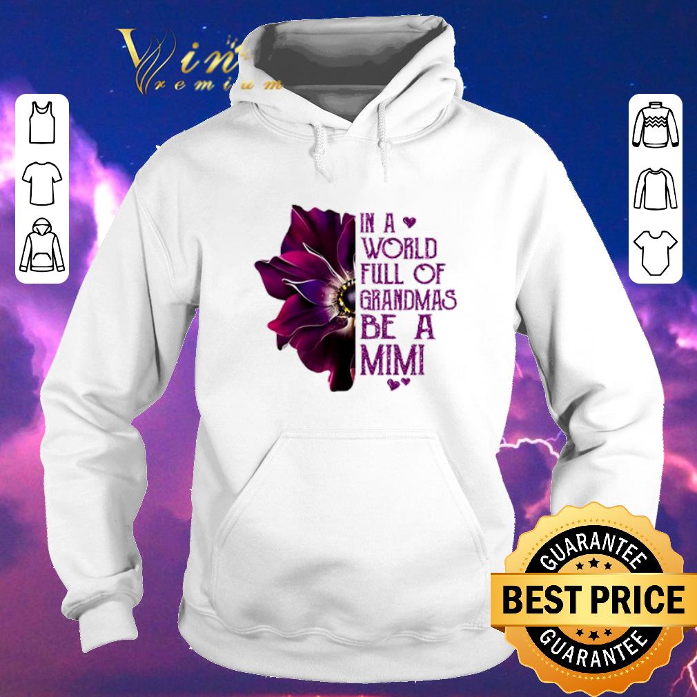 Hot Burgundy anemone in a world full of grandmas be a Mimi shirt sweater 4 - Hot Burgundy anemone in a world full of grandmas be a Mimi shirt sweater