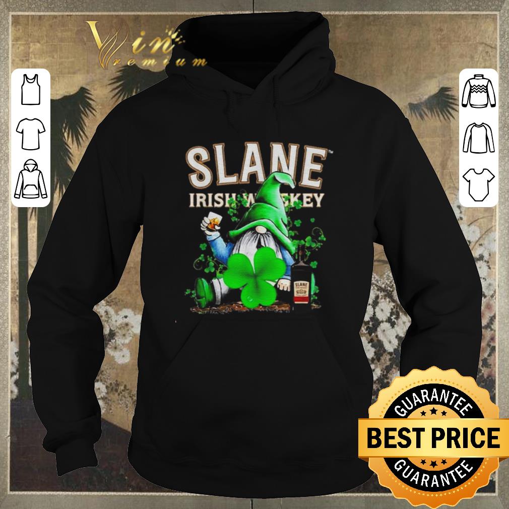 Hot Gnome and Slane Irish Whiskey shamrock St Patrick s Day shirt sweater 4 - Hot Gnome and Slane Irish Whiskey shamrock St Patrick’s Day shirt sweater