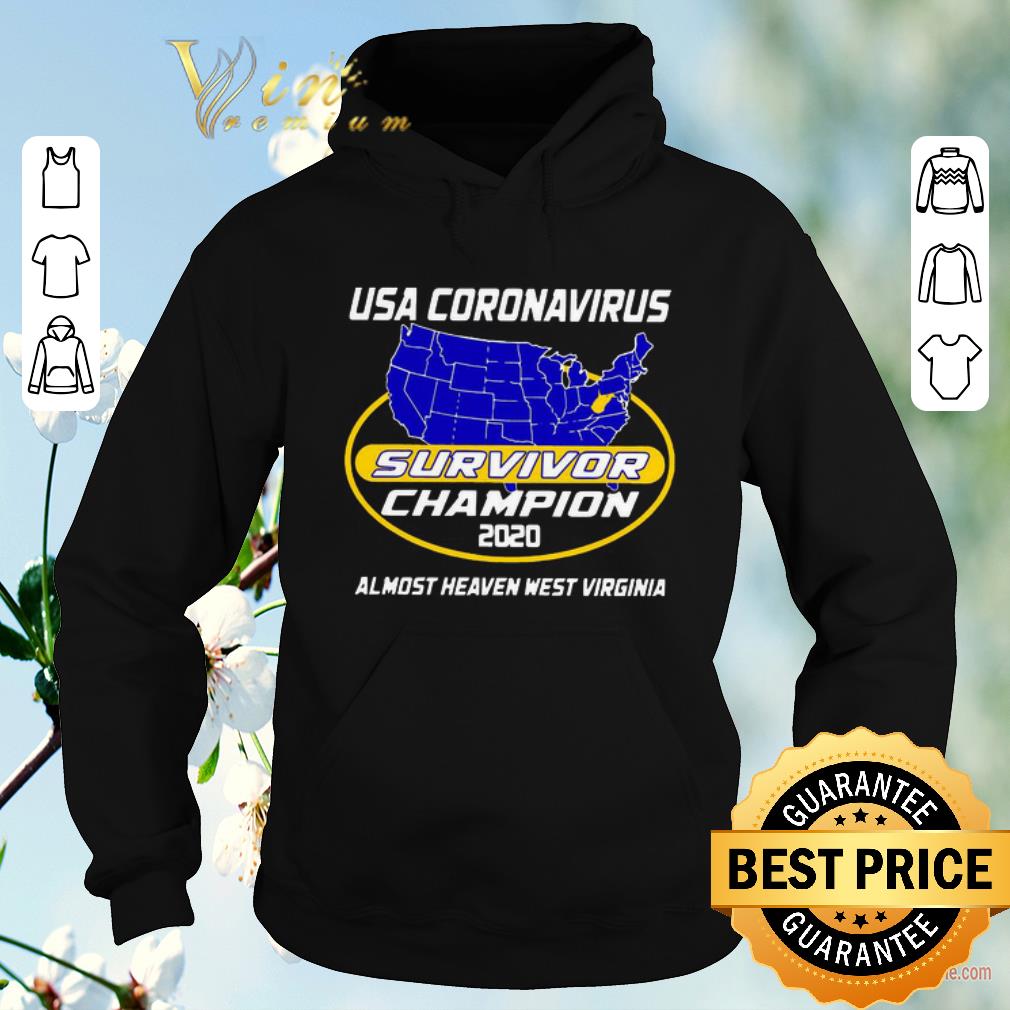 Hot Map USA Coronavirus Survivor Champion 2020 Almost Heaven West Virginia shirt sweater 4 - Hot Map USA Coronavirus Survivor Champion 2020 Almost Heaven West Virginia shirt sweater
