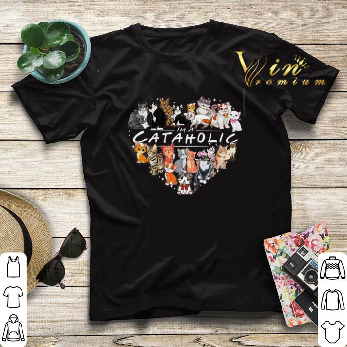 I m a Cataholic cats shirt sweater 4 - I'm a Cataholic cats shirt sweater