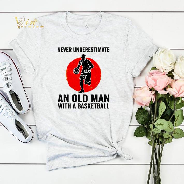 Never underestimate an old man with a basketball sunset shirt sweater Never underestimate an old man with a basketball sunset shirt sweater 4 - Never underestimate an old man with a basketball sunset shirt sweater