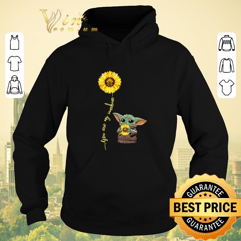 Nice Baby Yoda hug sunflower you are my sunshine Star Wars shirt sweater Nice Baby Yoda hug sunflower you are my sunshine Star Wars shirt sweater 4 - Nice Baby Yoda hug sunflower you are my sunshine Star Wars shirt sweater