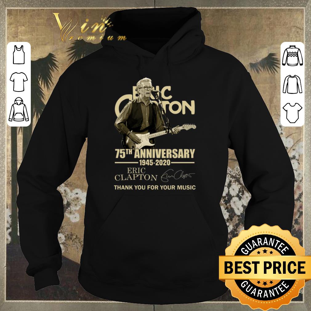 Nice Eric Clapton 75th anniversary 1945 2020 signature shirt sweater 4 - Nice Eric Clapton 75th anniversary 1945-2020 signature shirt sweater