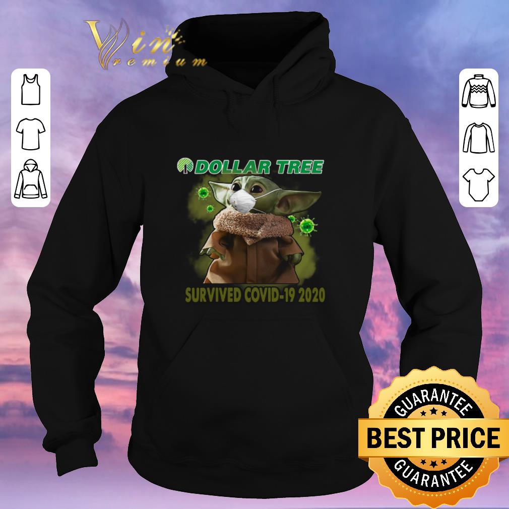 Official Baby Yoda Dollar Tree Survived Covid 19 2020 shirt sweater 4 - Official Baby Yoda Dollar Tree Survived Covid 19 2020 shirt sweater