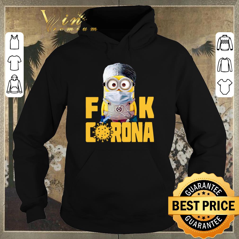 Official Covid-19 Minion Face masks Fuck Corona shirt sweater Official Covid 19 Minion Face masks Fuck Corona shirt sweater 4 - Official Covid-19 Minion Face masks Fuck Corona shirt sweater