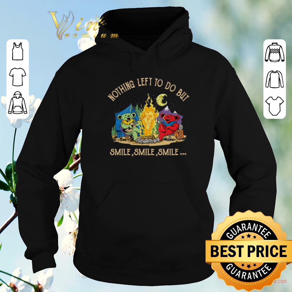 Official Grateful Dead Camping Nothing Left To Do But Smile shirt sweater 4 - Official Grateful Dead Camping Nothing Left To Do But Smile shirt sweater