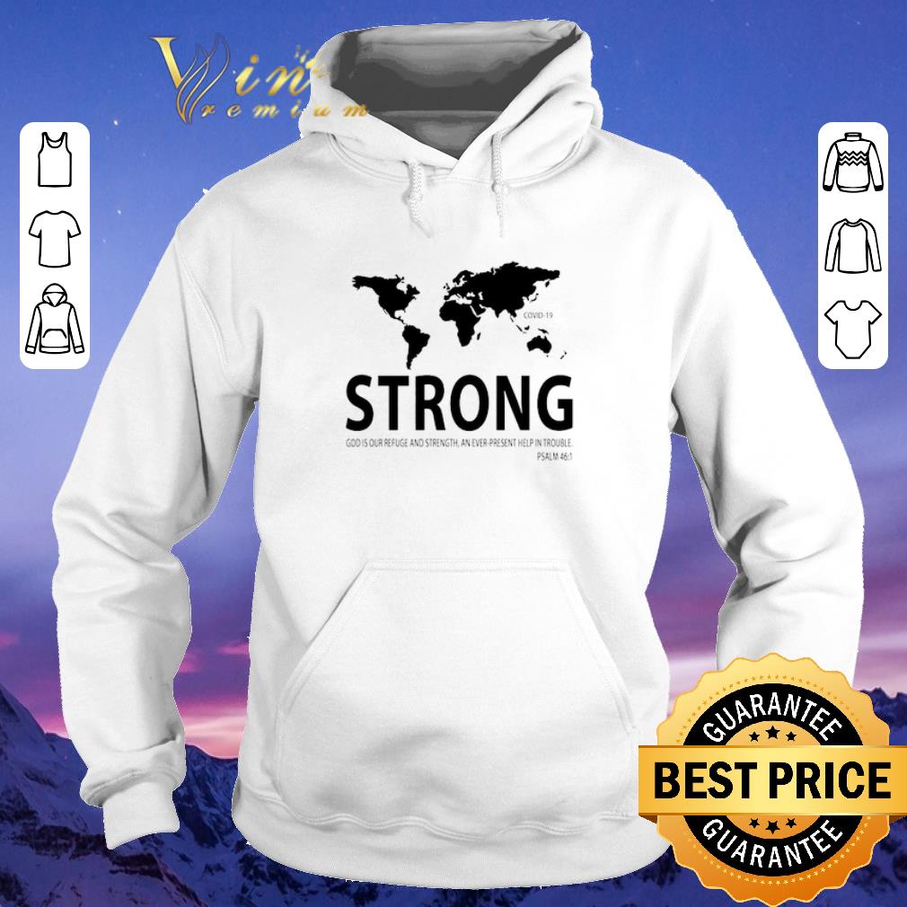 Official World Strong Covid 19 God is our refuge and strength shirt sweater 4 - Official World Strong Covid-19 God is our refuge and strength shirt sweater