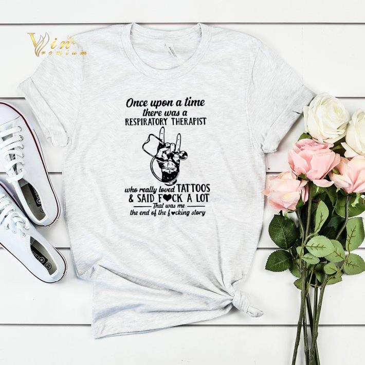 Once upon a time respiratory therapist who really loved tattoos shirt Once upon a time respiratory therapist who really loved tattoos shirt 4 - Once upon a time respiratory therapist who really loved tattoos shirt