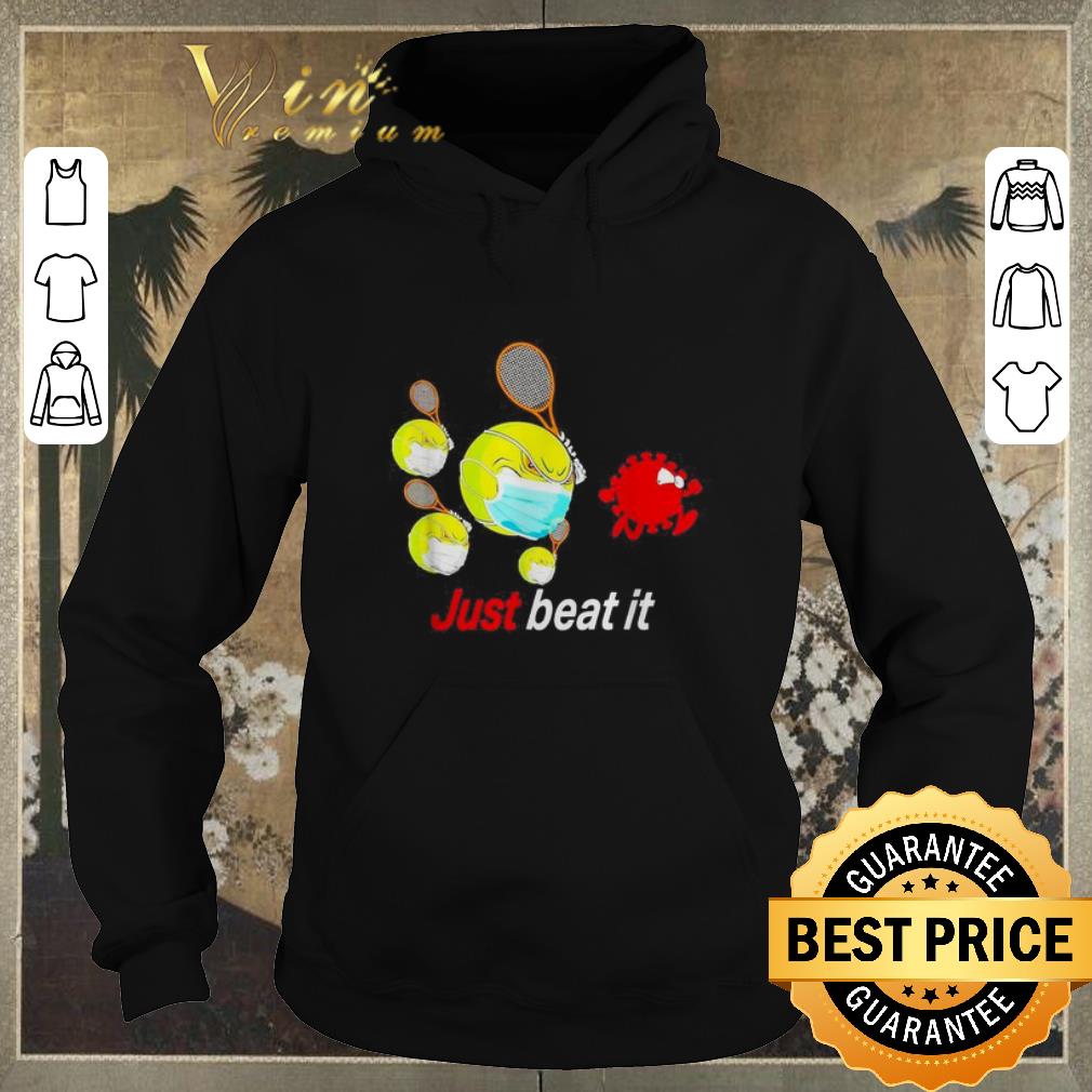 Original Just beat it coronavirus shirt sweater 4 - Original Just beat it coronavirus shirt sweater