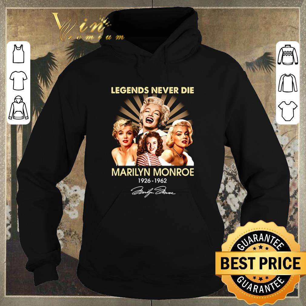 Original Legends never die Marilyn Monroe 1926 1962 signature shirt sweater 4 - Original Legends never die Marilyn Monroe 1926 1962 signature shirt sweater