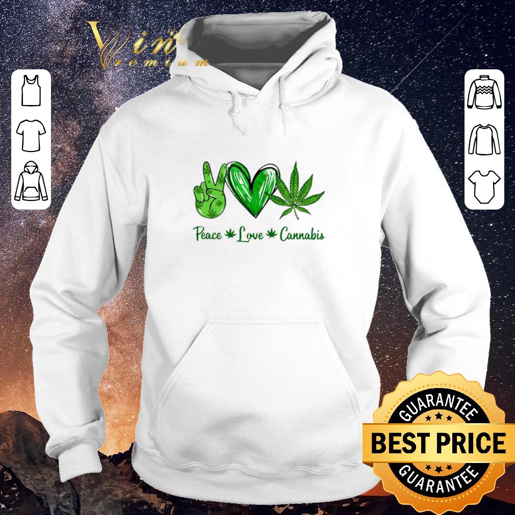 Original Peace Love Weed Cannabis Stoner shirt sweater 4 - Original Peace Love Weed Cannabis Stoner shirt sweater