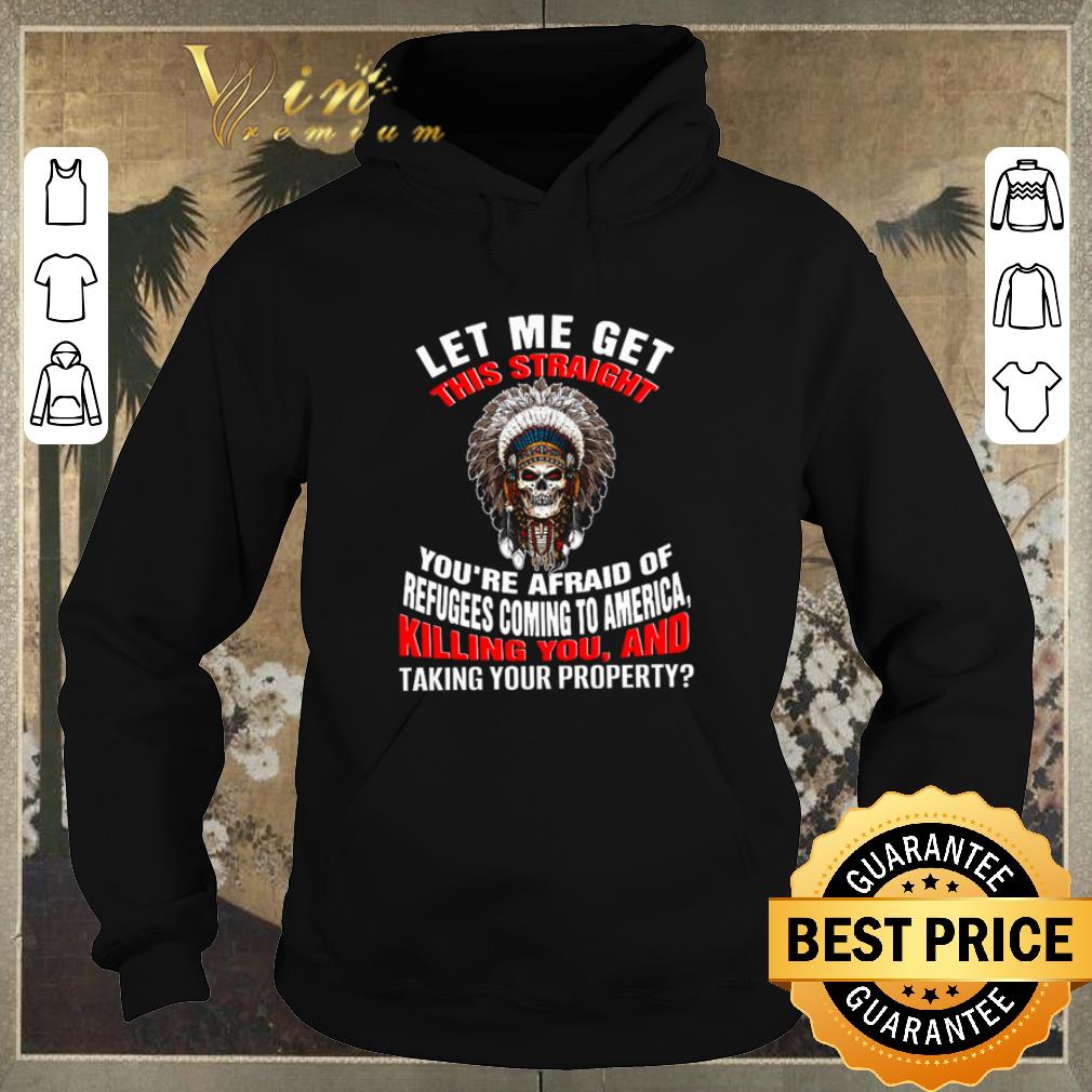 Original Skull let me get this straight killing you shirt sweater 4 - Original Skull let me get this straight killing you shirt sweater