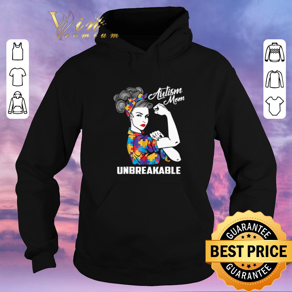 Original Strong girl Autism mom unbreakable shirt 4 - Original Strong girl Autism mom unbreakable shirt