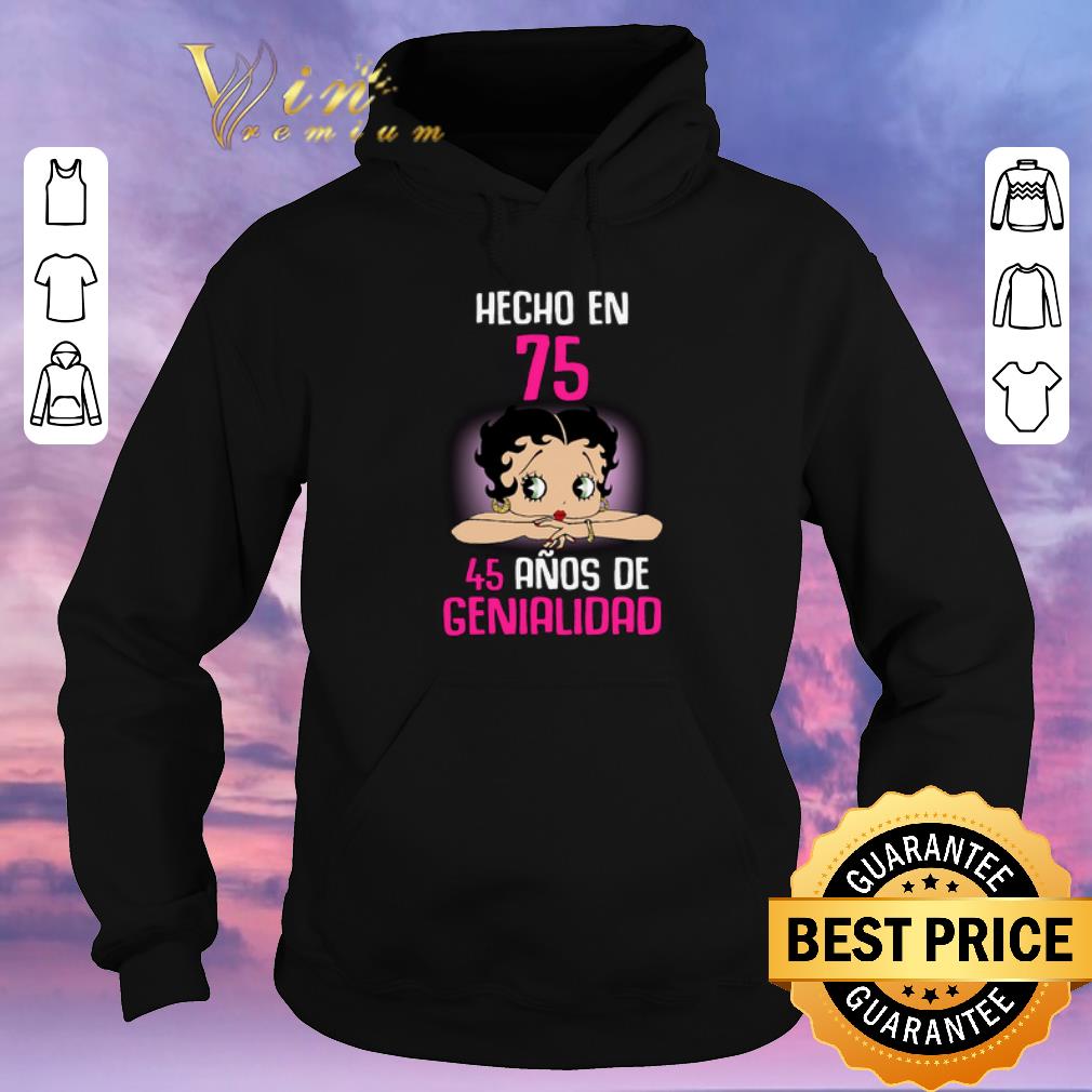 Premium Betty Boop Hecho En 75 45 Anos De Genialidad shirt sweater 4 - Premium Betty Boop Hecho En 75 45 Anos De Genialidad shirt sweater