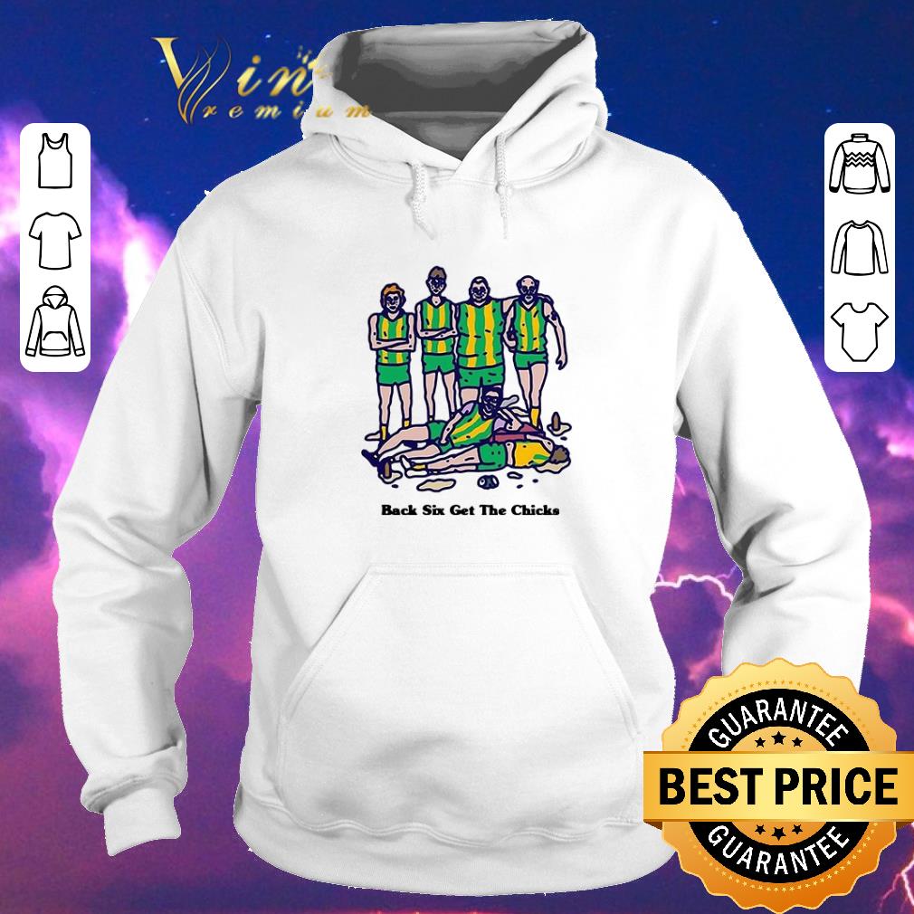 Premium Black six get the Chicks shirt sweater 4 - Premium Black six get the Chicks shirt sweater
