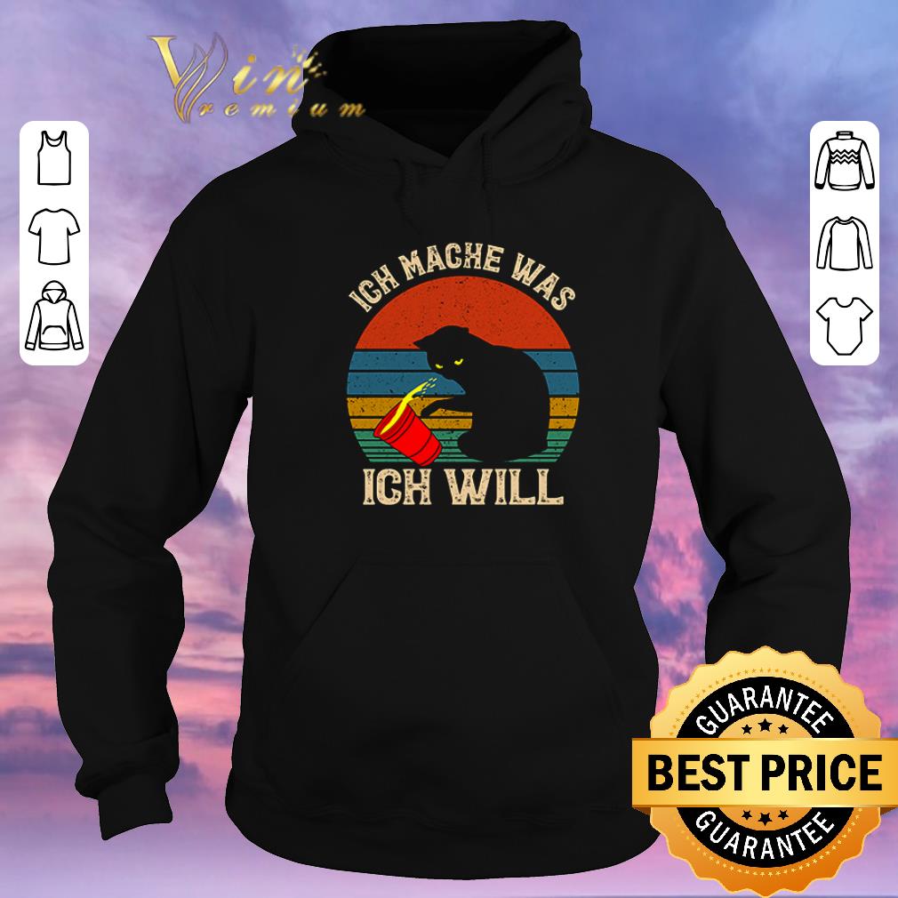 Premium Cat ich mache was Ich will vintage shirt sweater 4 - Premium Cat ich mache was Ich will vintage shirt sweater