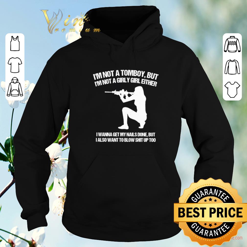 Premium I’m not a tomboy but I'm not a girly girl either I wanna get my nails done shirt sweater Premium I m not a tomboy but I m not a girly girl either I wanna get my nails done shirt sweater 4 - Premium I’m not a tomboy but I'm not a girly girl either I wanna get my nails done shirt sweater