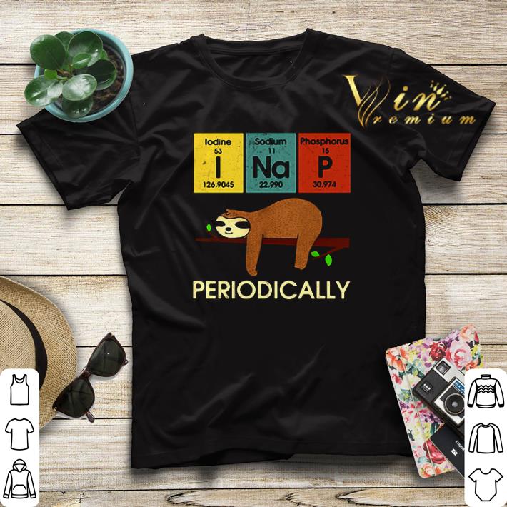 Science sloth i nap periodically Lodine Sodium Phosphorus shirt sweater 4 - Science sloth i nap periodically Lodine Sodium Phosphorus shirt sweater