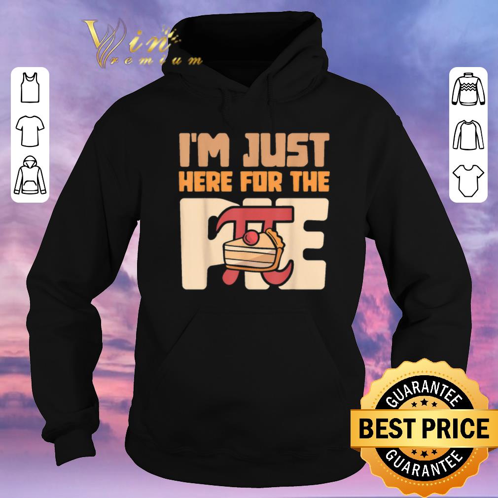 Top Im Just Here For The Pie Math shirt sweater Top Im Just Here For The Pie Math shirt sweater 4 - Top Im Just Here For The Pie Math shirt sweater
