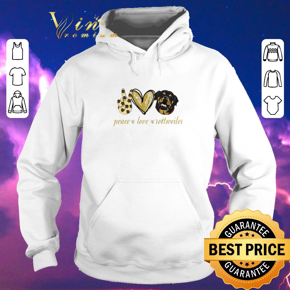 Top Peace love Rottweiler dog shirt sweater 4 - Top Peace love Rottweiler dog shirt sweater