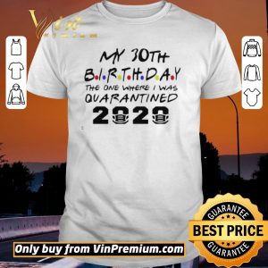 Nice choose your Birthday quarantined 30th Birthday Birthday quarantine shirt sweater