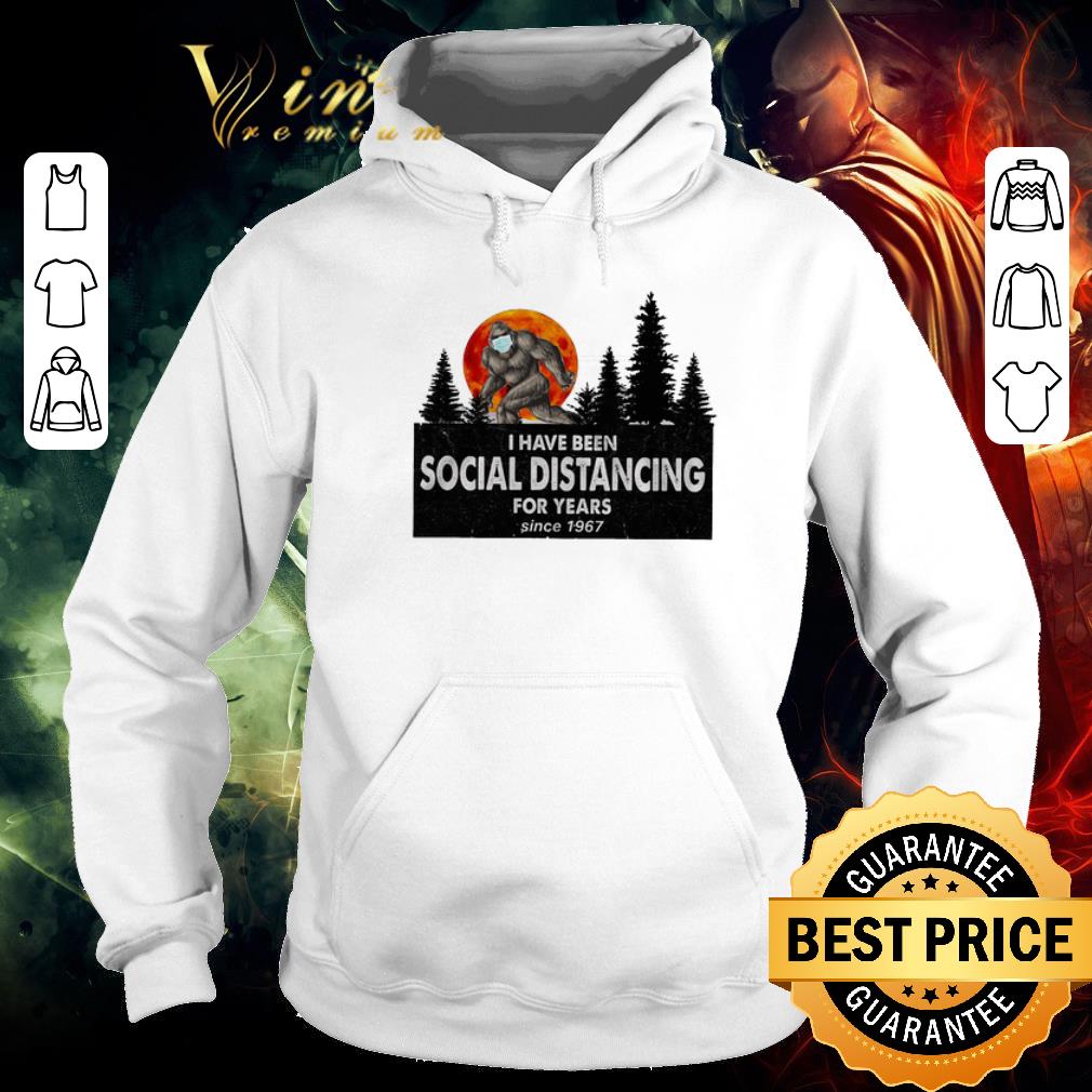 Funny Bigfoot i have been social distancing for years since 1967 Covid-19 shirt 00adb255 funny bigfoot i have been social distancing for years since 1967 covid 19 shirt 4 - Funny Bigfoot i have been social distancing for years since 1967 Covid-19 shirt