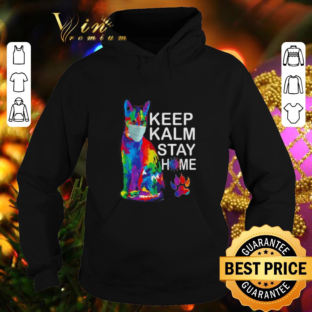 0113a365 original cat watercolor keep kalm stay home shirt 4 - Original Cat watercolor Keep Kalm Stay Home shirt