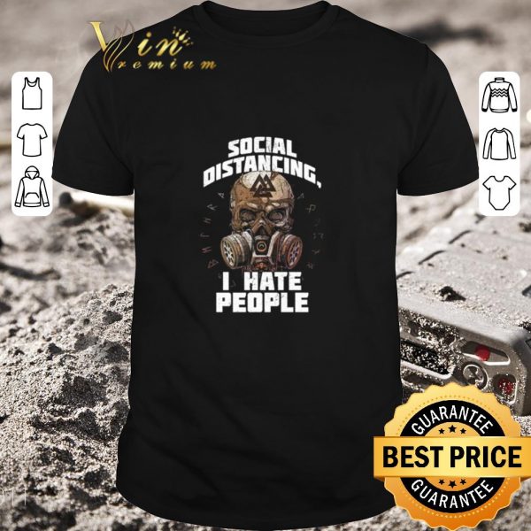 Hot Skull Viking social distancing I hate people Coronavirus shirt