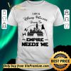Original I Am A Disney Princess Unless The Empire Needs Me shirt sweater