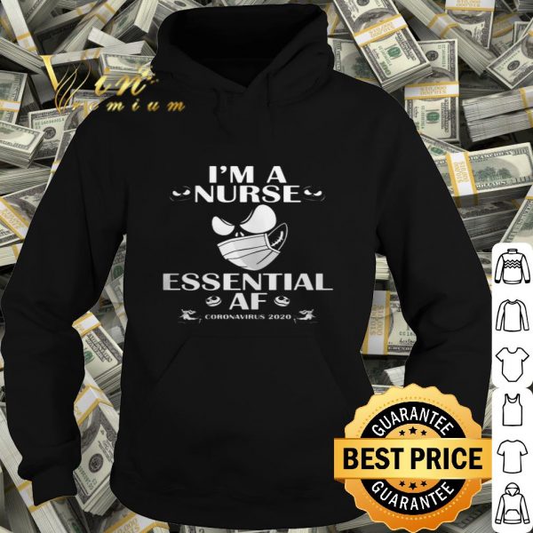 I’m nurse essential AF Coronavirus 2020 version Jack Skellington shirt