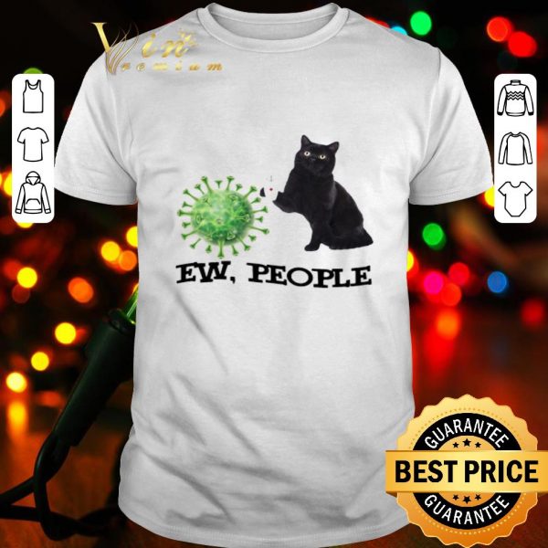 Black cat ew people Coronavirus shirt