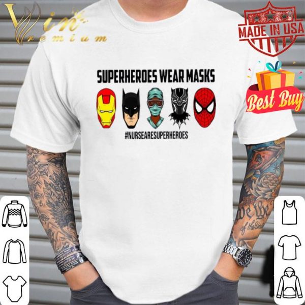 Superheroes wear masks #nursearesuperheroes Coronavirus shirt