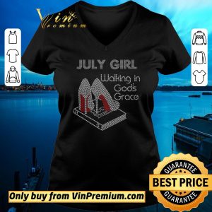 Nice July Girl Walking In God's Grace Book shirt sweater