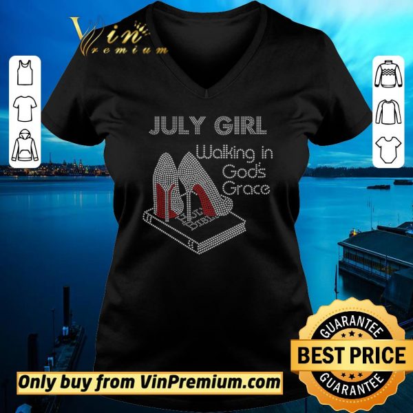 Nice July Girl Walking In God's Grace Book shirt sweater
