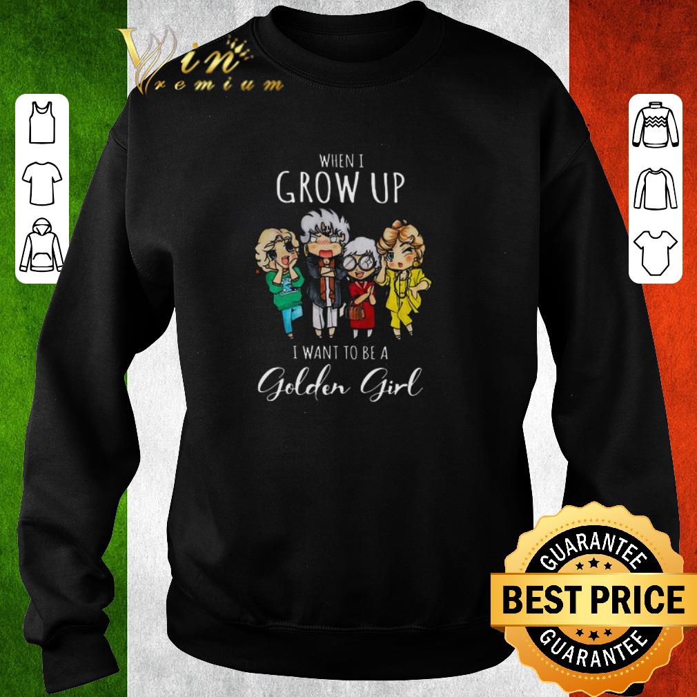 Original When i grow up i want to be a golden girl cartoon shirt 0d846277 original when i grow up i want to be a golden girl cartoon shirt 4 - Original When i grow up i want to be a golden girl cartoon shirt